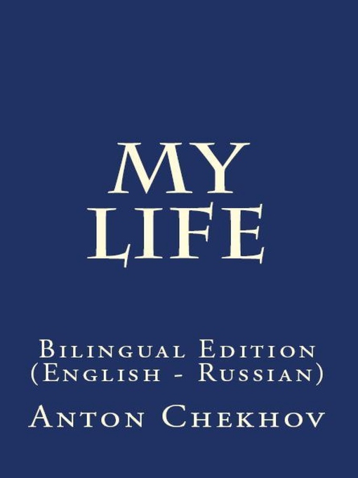 Title details for My Life by Anton Chekhov - Available